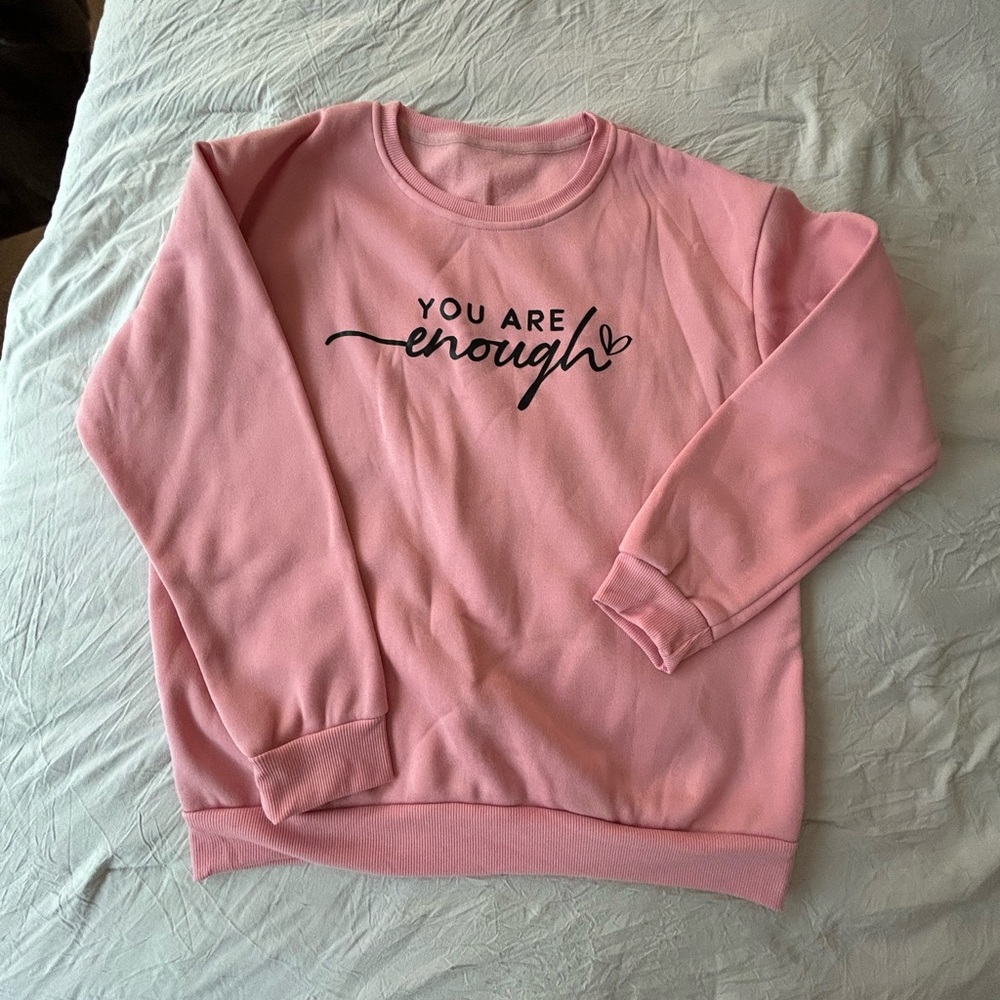 Pink Sweatshirt with Inspirational Quote